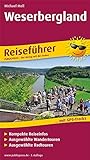 Weserbergland: Reiseführer für Ihren Aktiv-Urlaub, kompakte Reiseinfos, ausgewählte Rad- und Wandertouren, übersichtlicher Kartenatlas (Reiseführer / RF)