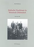 Jüdische Nachbarn in Hessisch Oldendorf: 1322 bis 1942 (Beiträge zur Geschichte des jüdischen Lebens in der Stadt Hameln und im Kreis Hameln-Pyrmont)