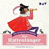 Der Rattenfänger von Hameln und weitere Geschichten: Die Original-Hörspiele