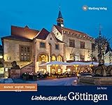 Liebenswertes Göttingen. Farbbildband (deutsch, englisch, französisch)