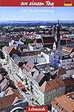 Göttingen an einem Tag: Ein Stadtrundgang
