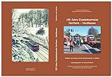150 Jahre Eisenbahnstrecke Northeim - Nordhausen